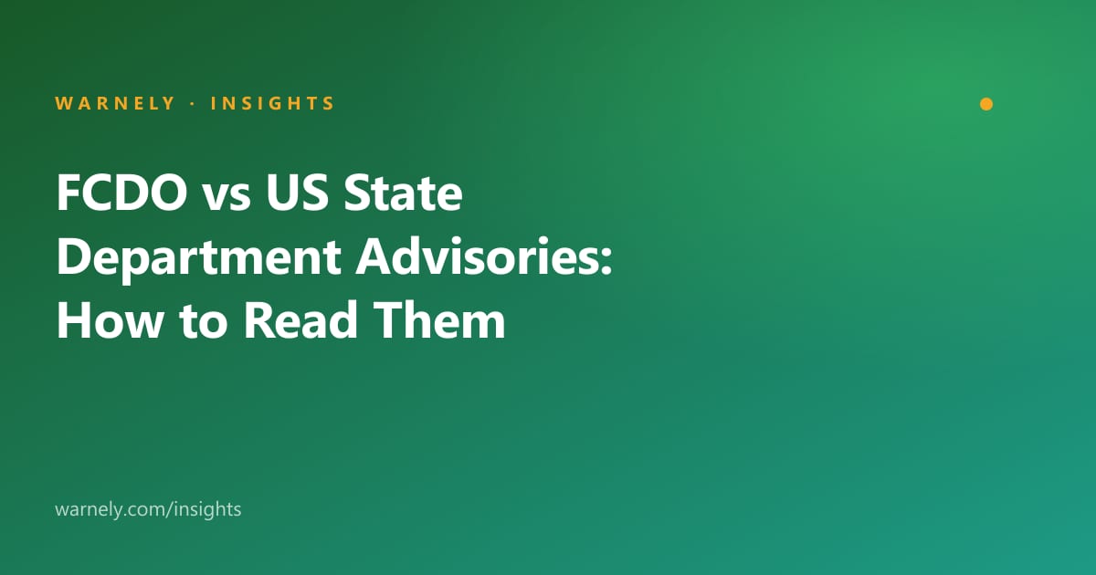 FCDO vs US State Department Advisories: How to Read Them